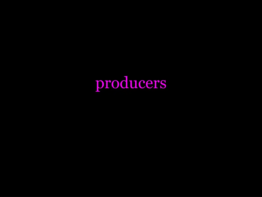 producers