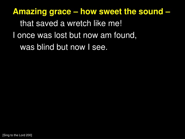 amazing grace how sweet the sound that saved