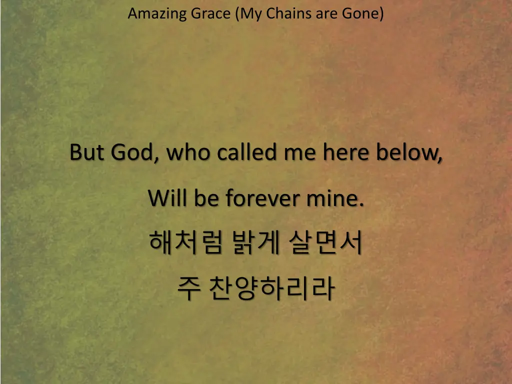 amazing grace my chains are gone 15