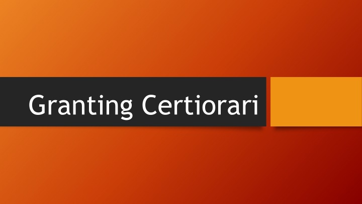 granting certiorari