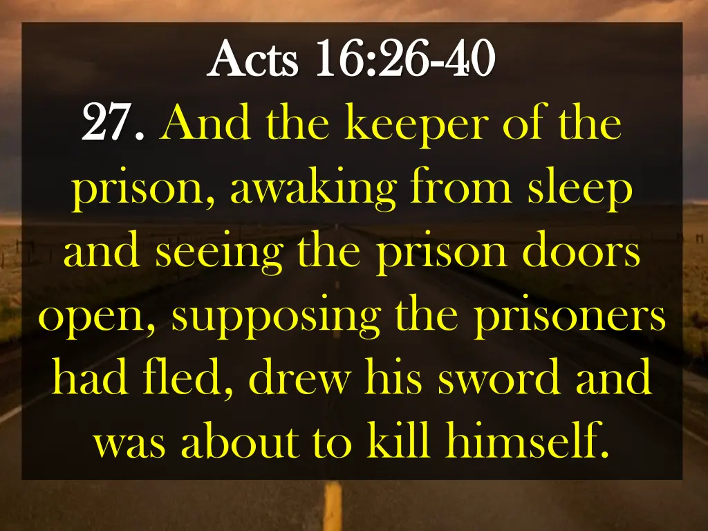 acts 16 26 acts 16 26 40 27 and the keeper