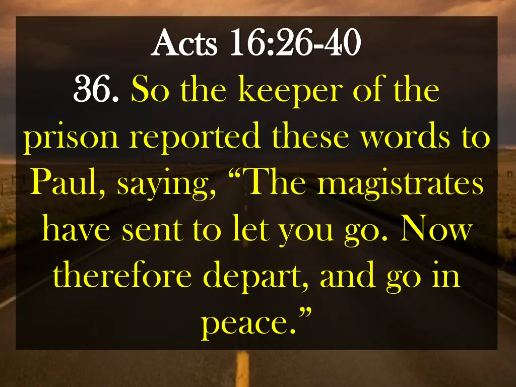 acts 16 26 acts 16 26 40 36 so the keeper