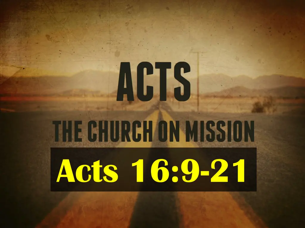 acts 16 9 21