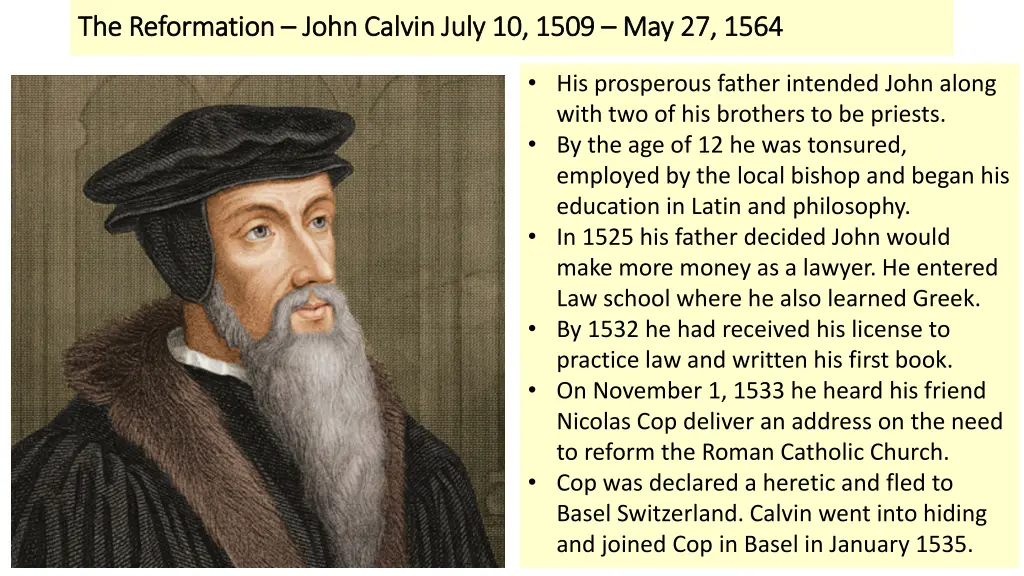 the reformation the reformation john calvin july