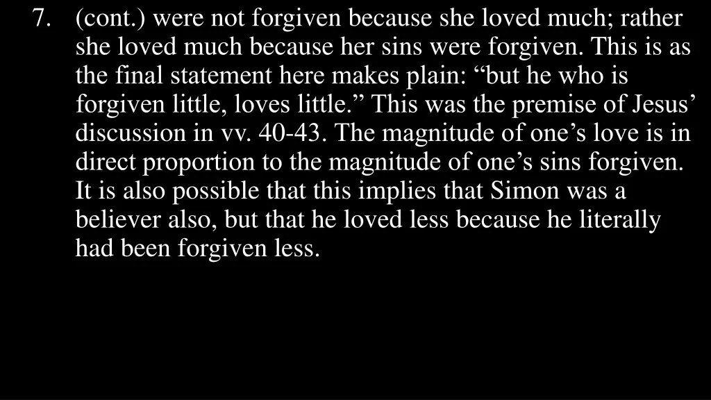 7 cont were not forgiven because she loved much