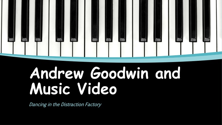 andrew goodwin and music video