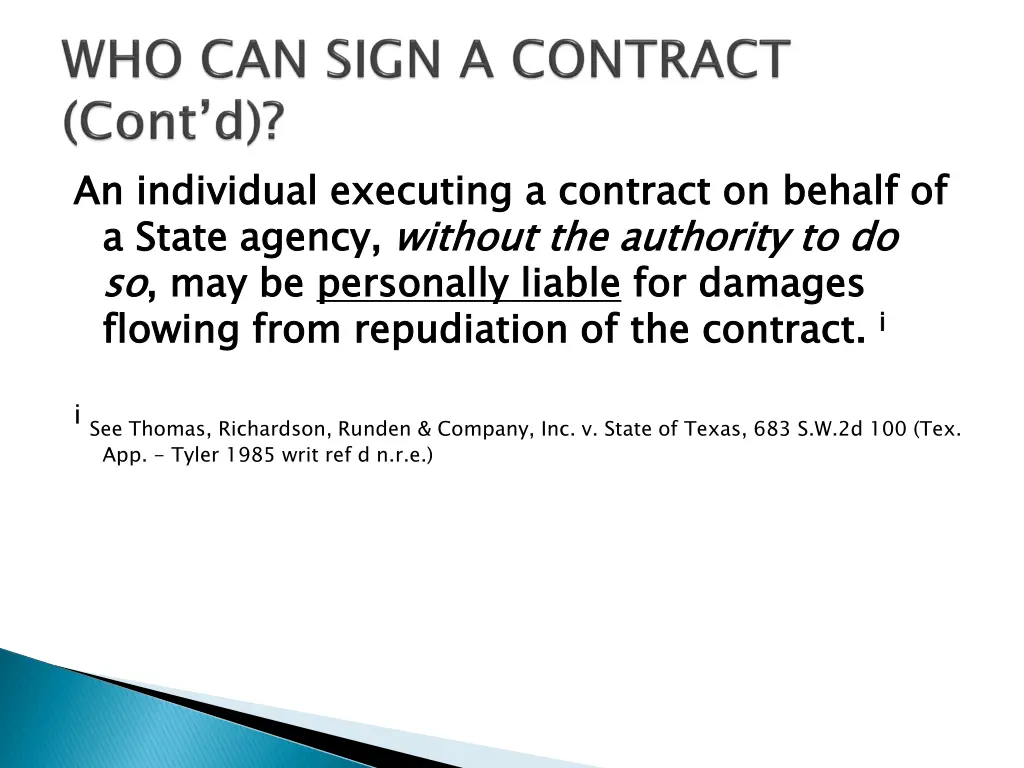 an individual executing a contract on behalf