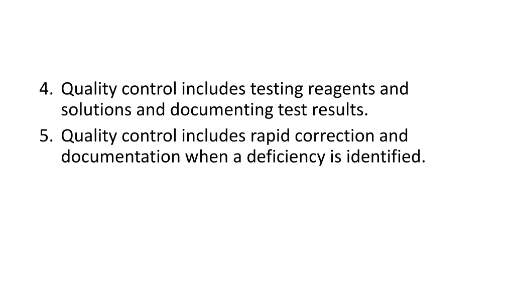 4 quality control includes testing reagents