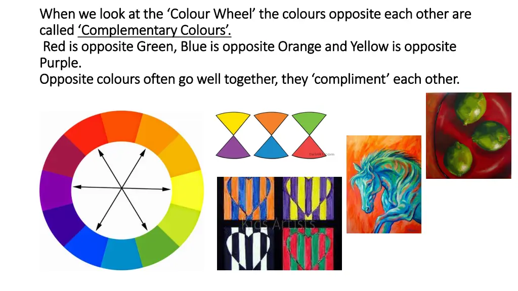 when we look at the colour wheel the colours