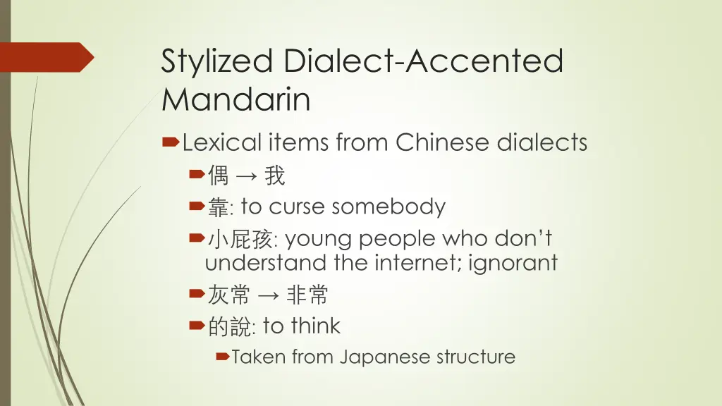 stylized dialect accented mandarin lexical items