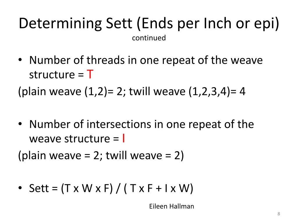 determining sett ends per inch or epi continued