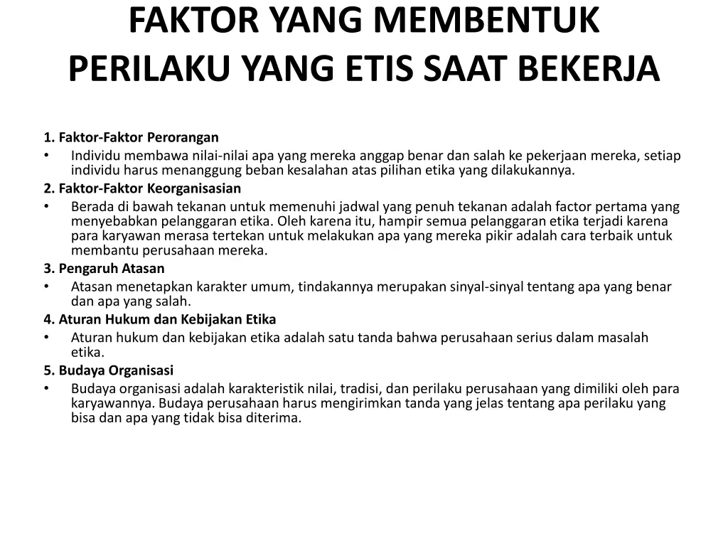 faktor yang membentuk perilaku yang etis saat