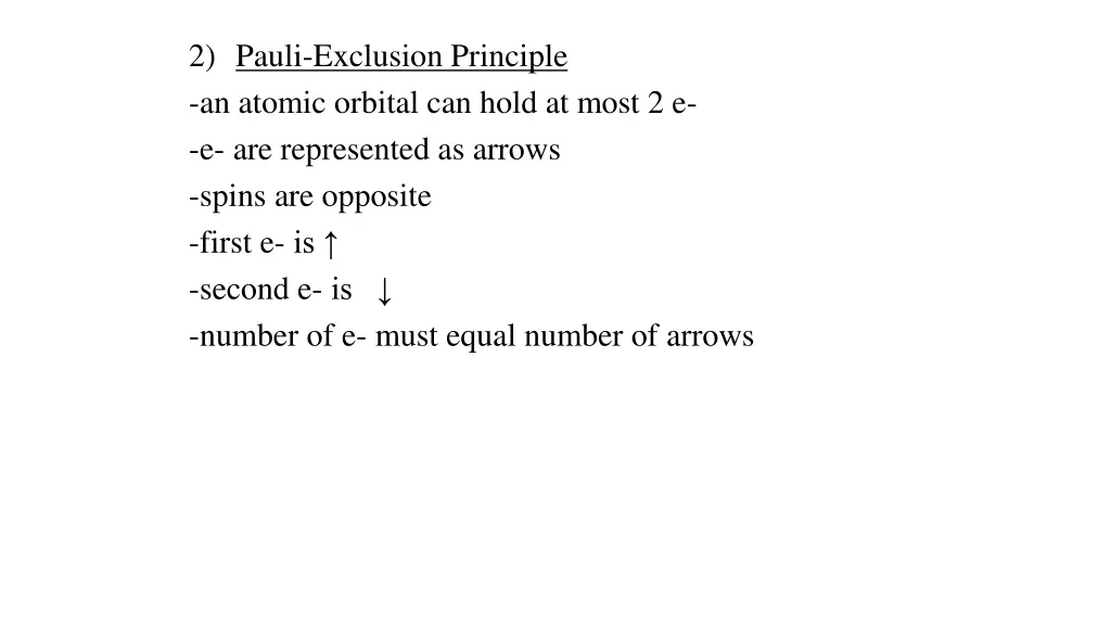 2 pauli exclusion principle an atomic orbital