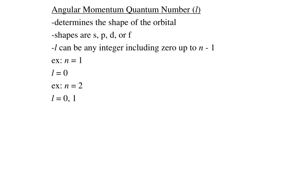 angular momentum quantum number l determines