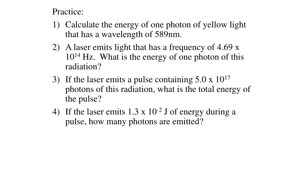 practice 1 calculate the energy of one photon