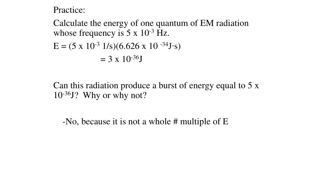 practice calculate the energy of one quantum