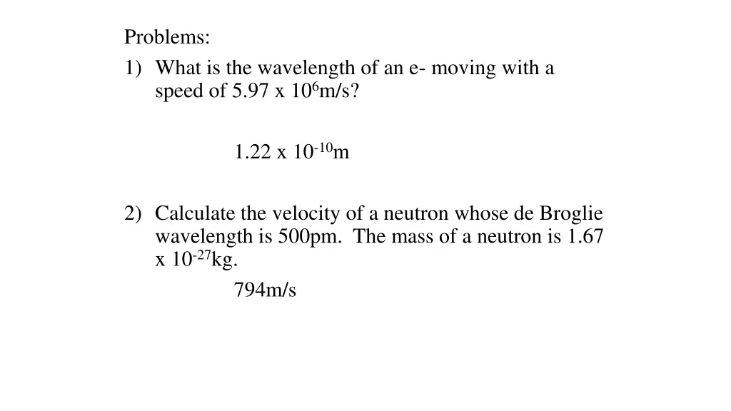 problems 1 what is the wavelength of an e moving