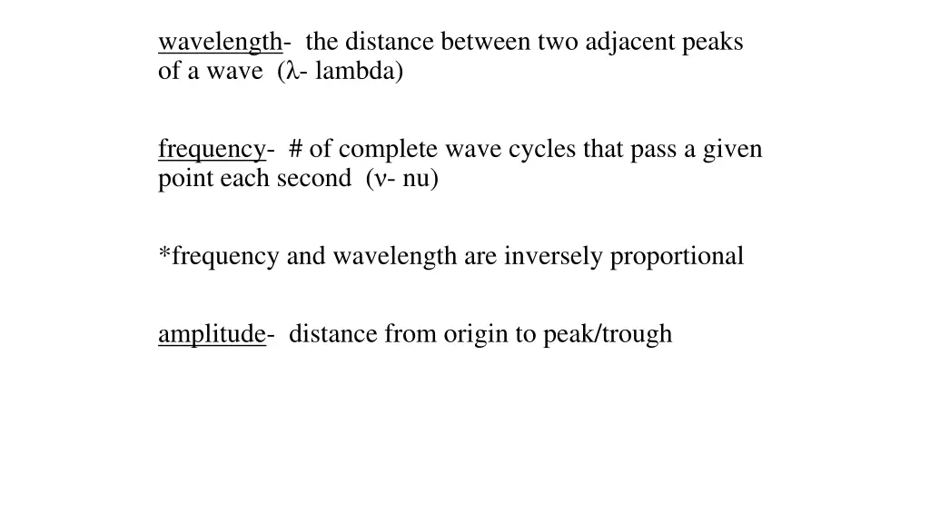 wavelength the distance between two adjacent