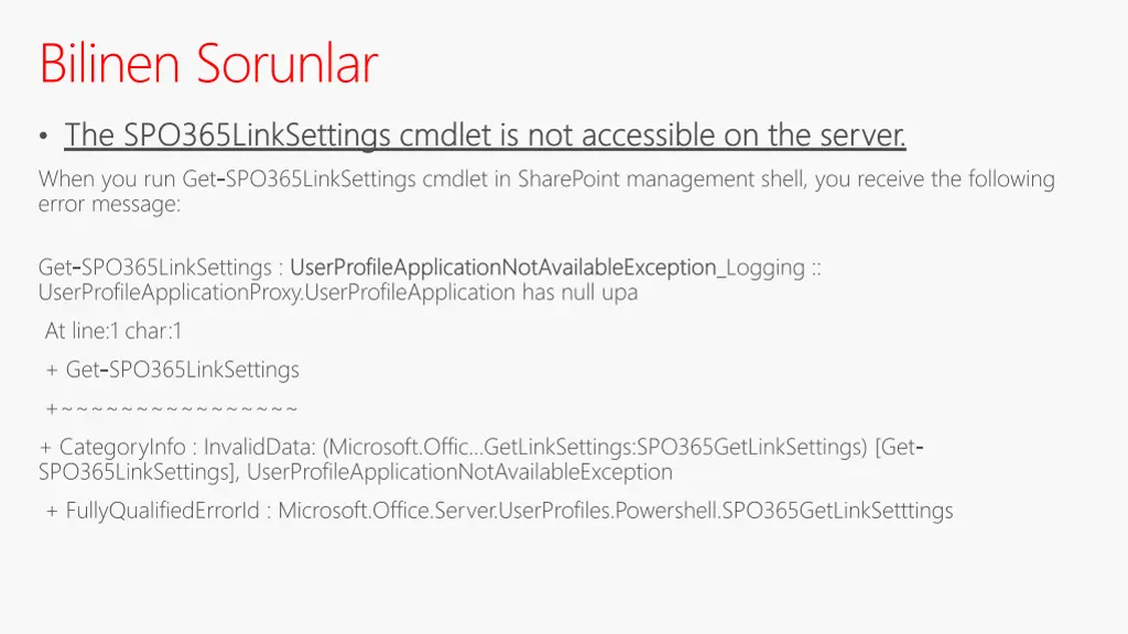 bilinen sorunlar the spo365linksettings cmdlet