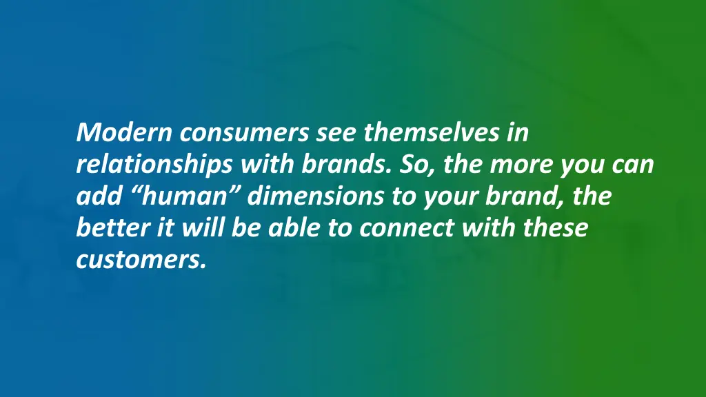 modern consumers see themselves in relationships