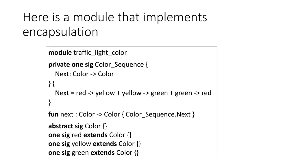 here is a module that implements encapsulation