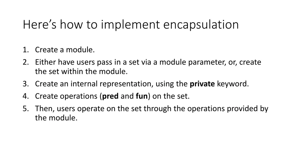 here s how to implement encapsulation