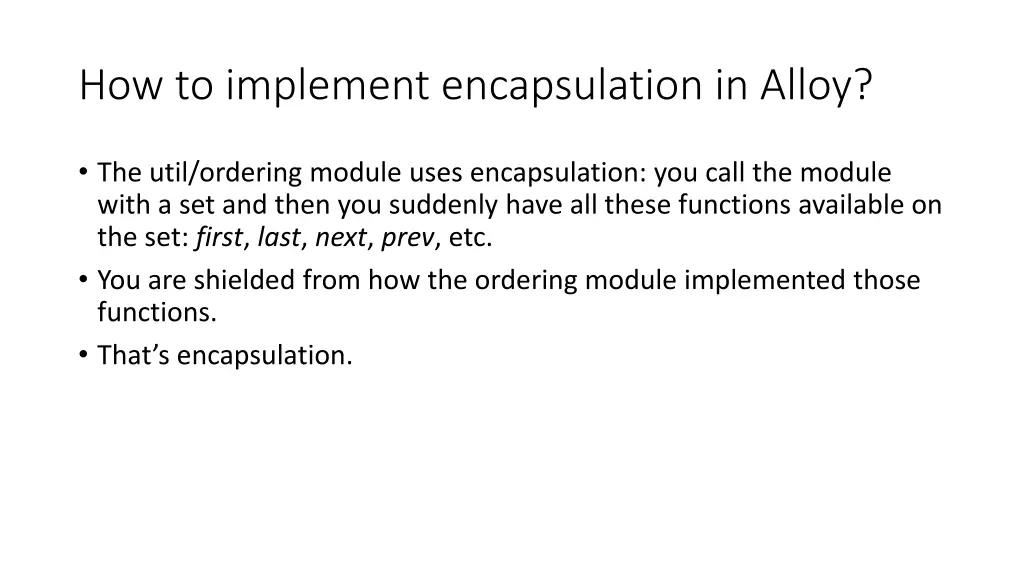 how to implement encapsulation in alloy