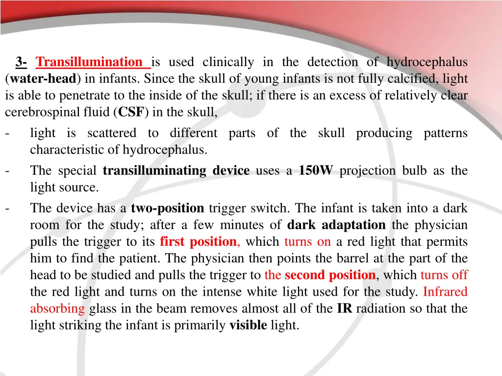 3 transillumination is used clinically