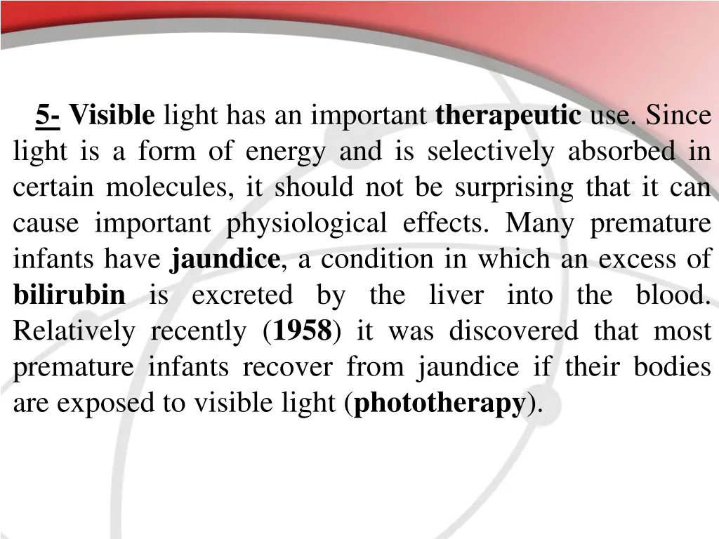 5 visible light has an important therapeutic