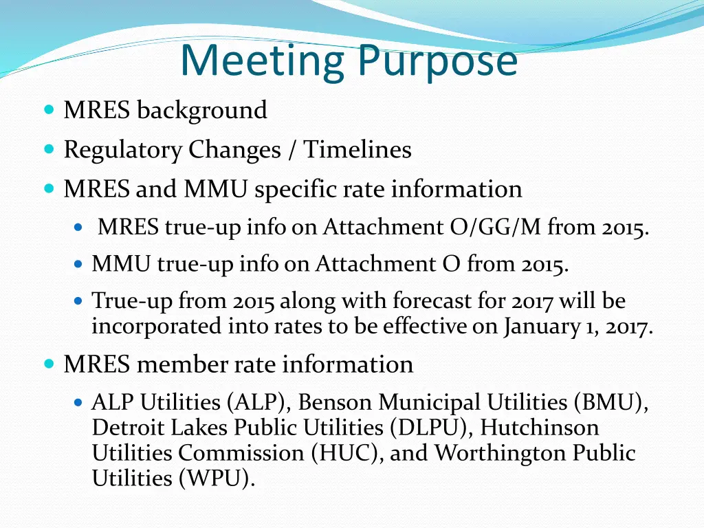 meeting purpose mres background