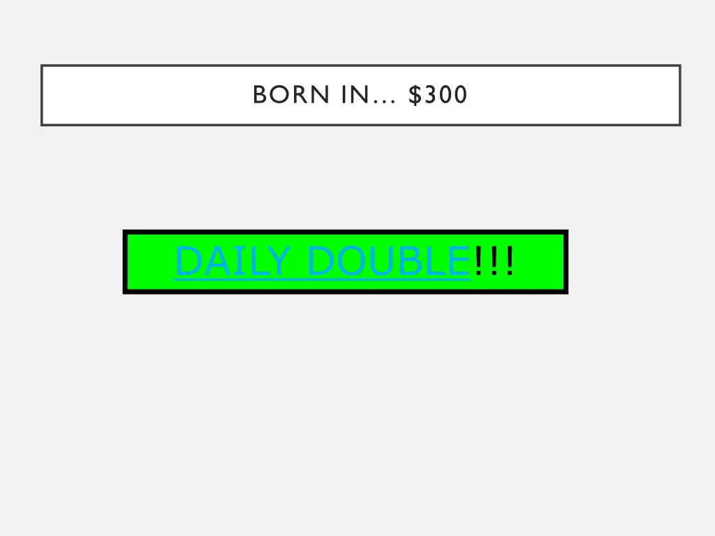 born in 300