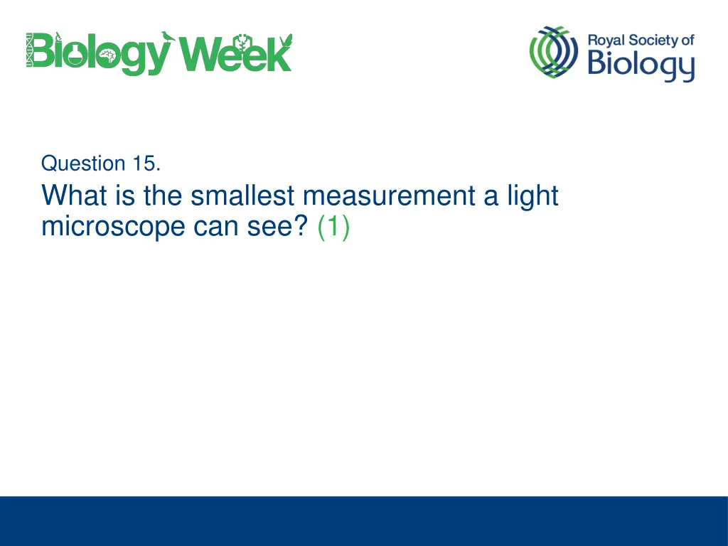 question 15 what is the smallest measurement