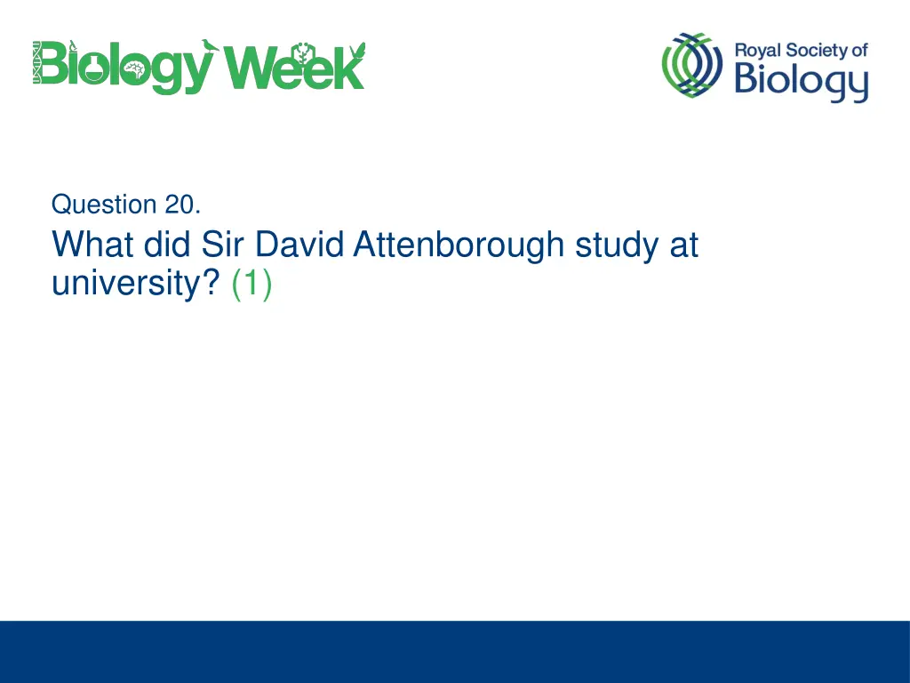 question 20 what did sir david attenborough study