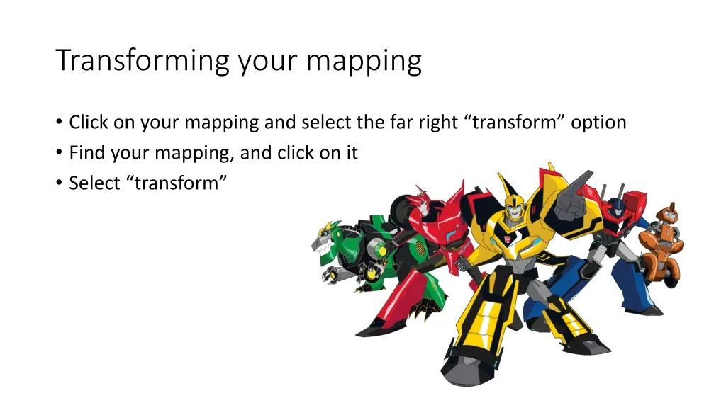 transforming your mapping