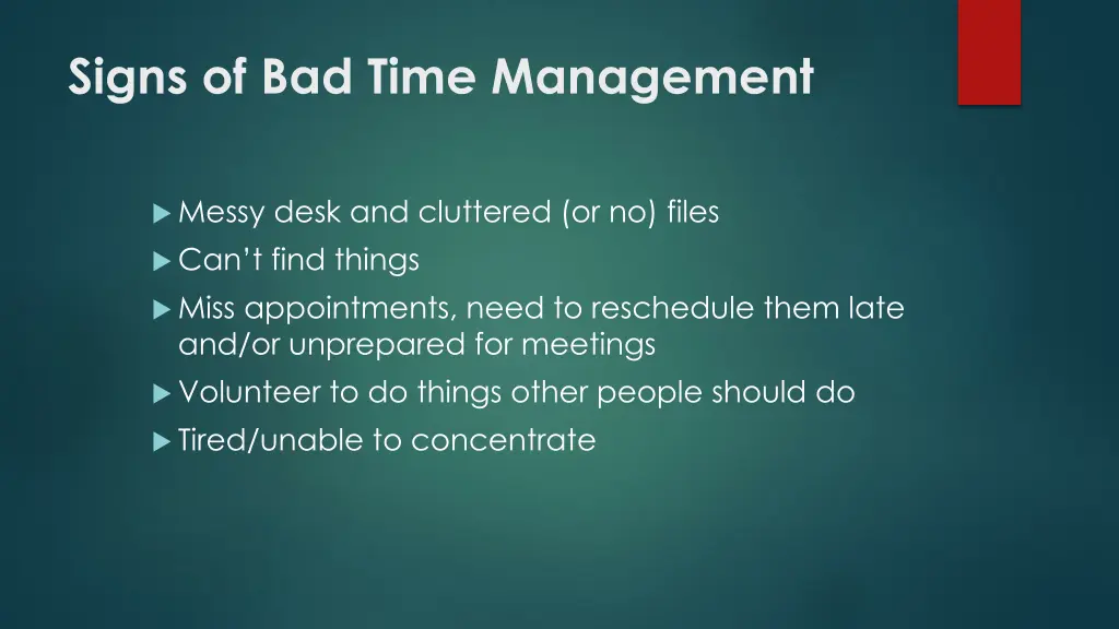 signs of bad time management