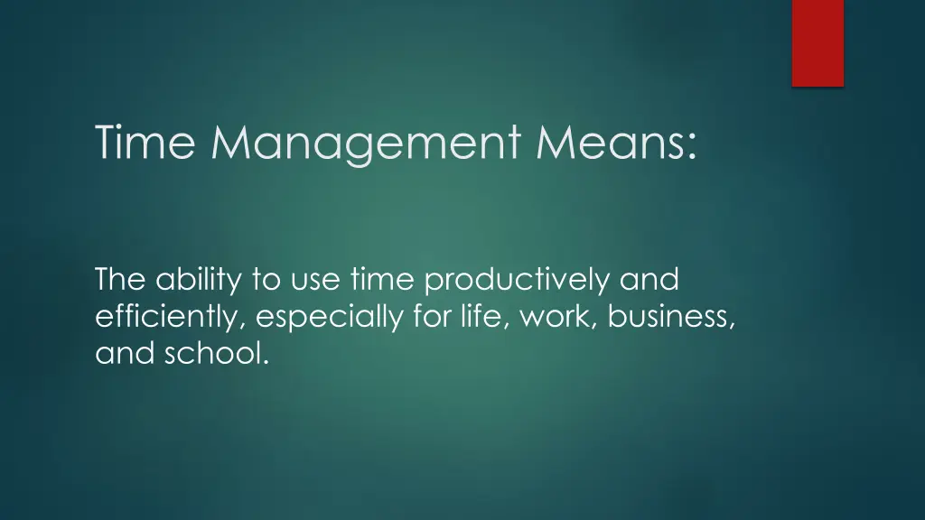 time management means