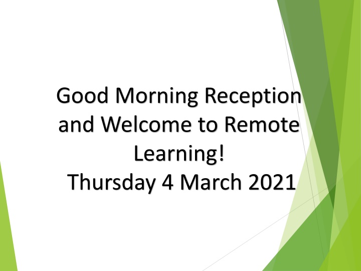 good morning reception and welcome to remote