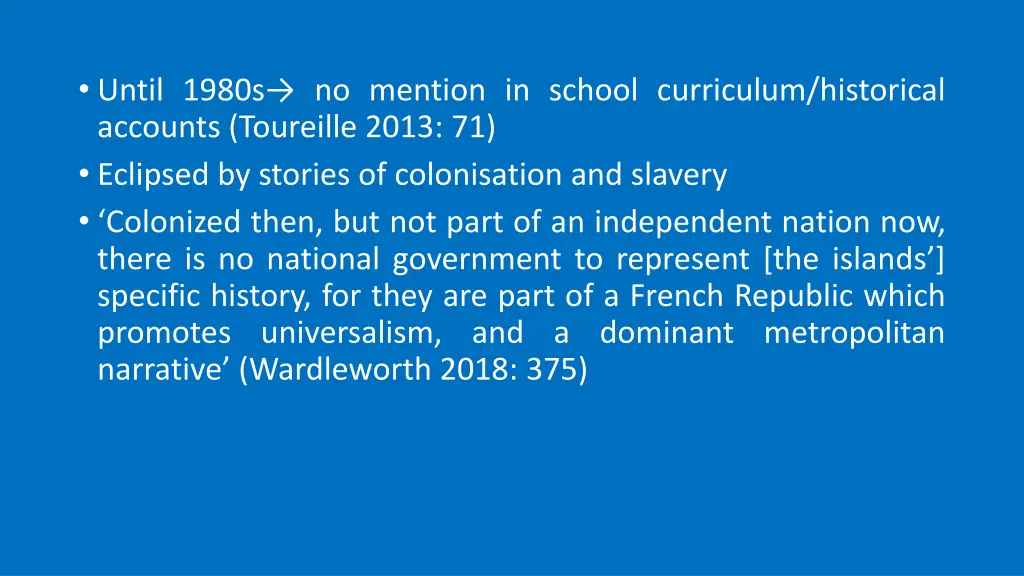 until 1980 s no mention in school curriculum