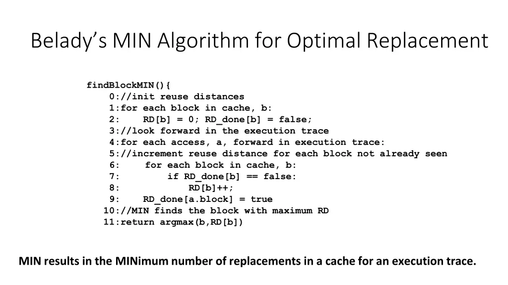 belady s min algorithm for optimal replacement 6