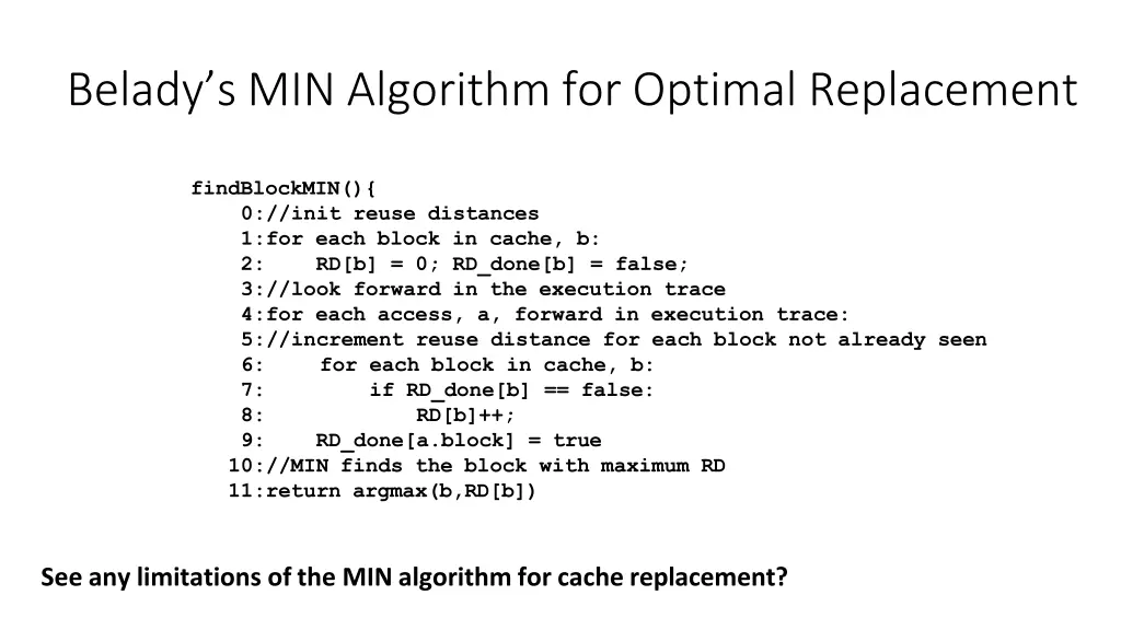 belady s min algorithm for optimal replacement 7