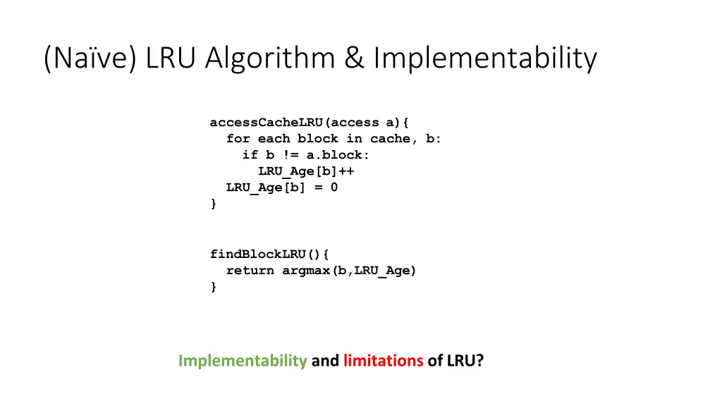 na ve lru algorithm implementability