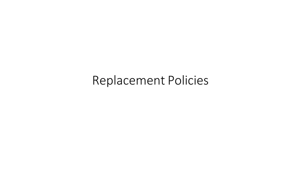 replacement policies