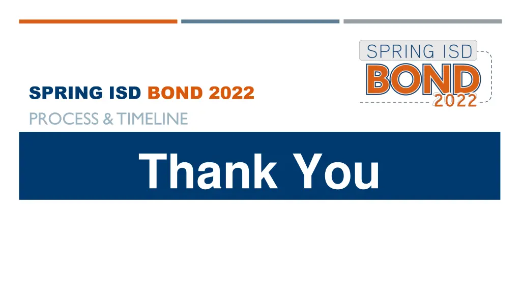 spring isd bond 2022 process timeline thank you