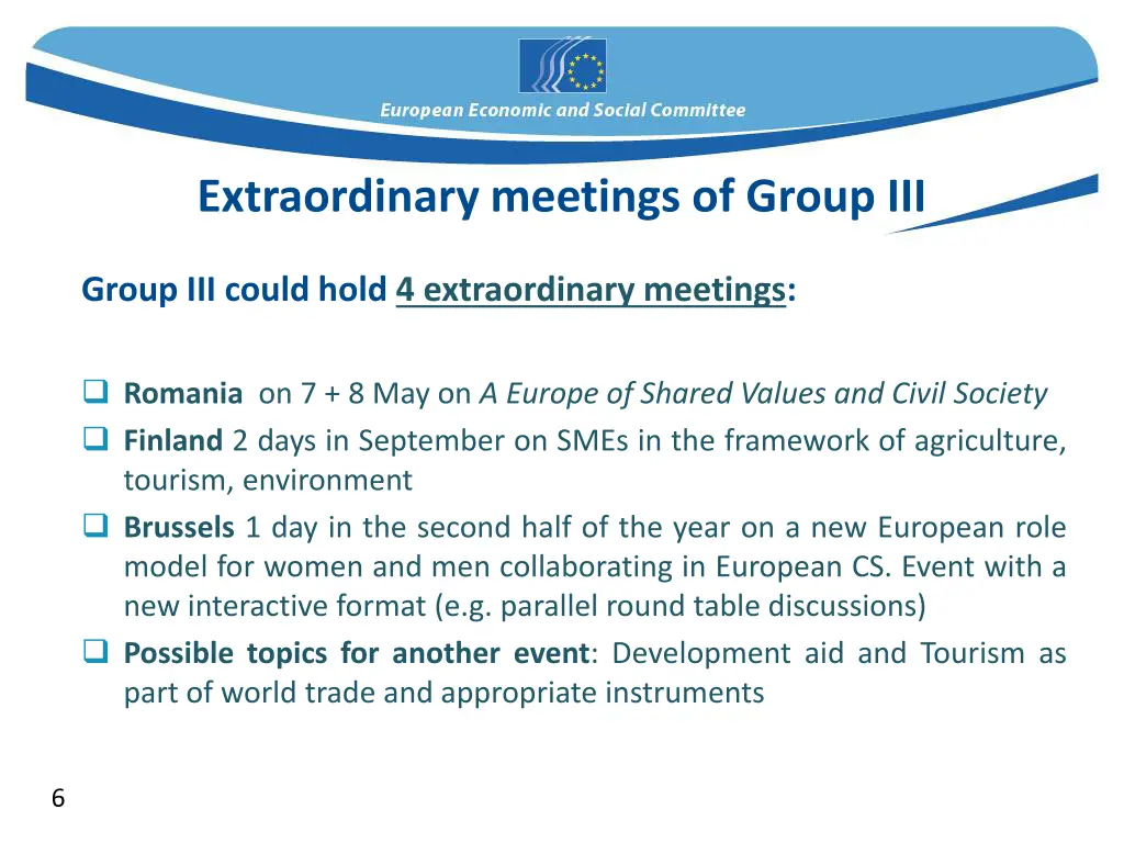 extraordinary meetings of group iii