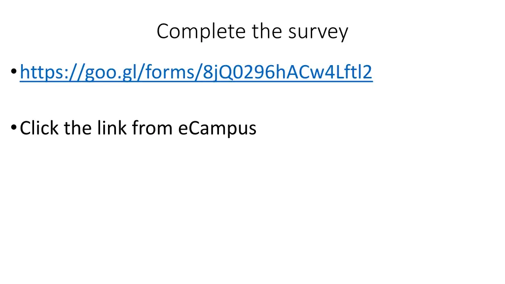 complete the survey