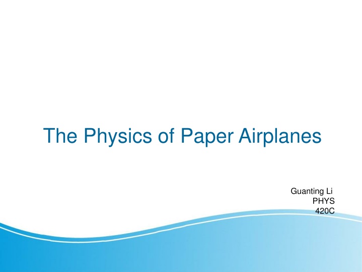 the physics of paper airplanes