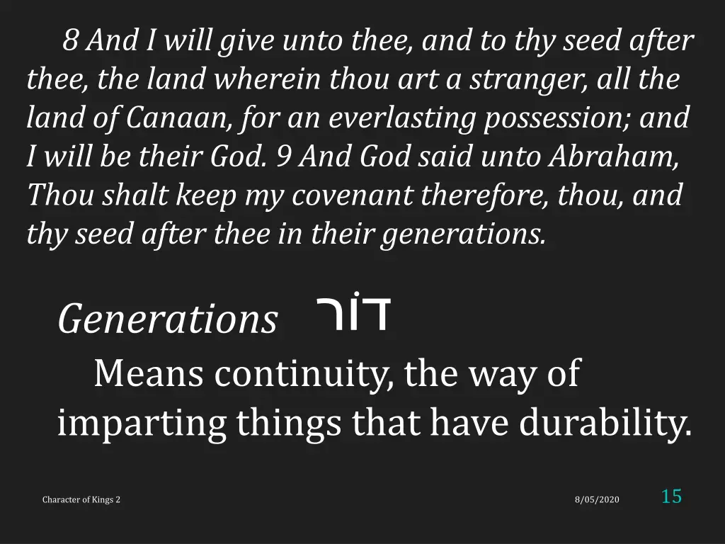 8 and i will give unto thee and to thy seed after