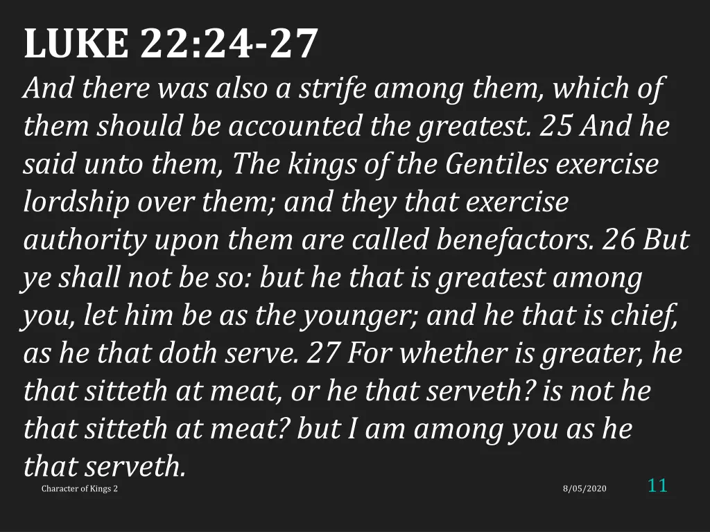 luke 22 24 27 and there was also a strife among