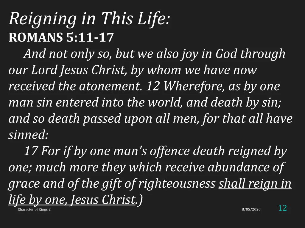 reigning in this life romans 5 11 17 and not only