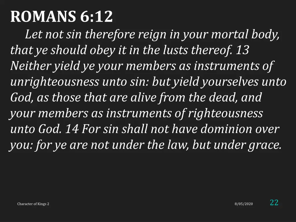 romans 6 12 let not sin therefore reign in your